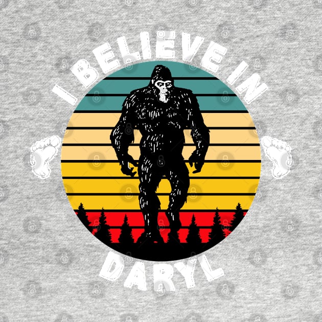 I Blevieve In Daryl, Bigfoot, Yeti Darryl Sasquatch Shirt by RKP'sTees